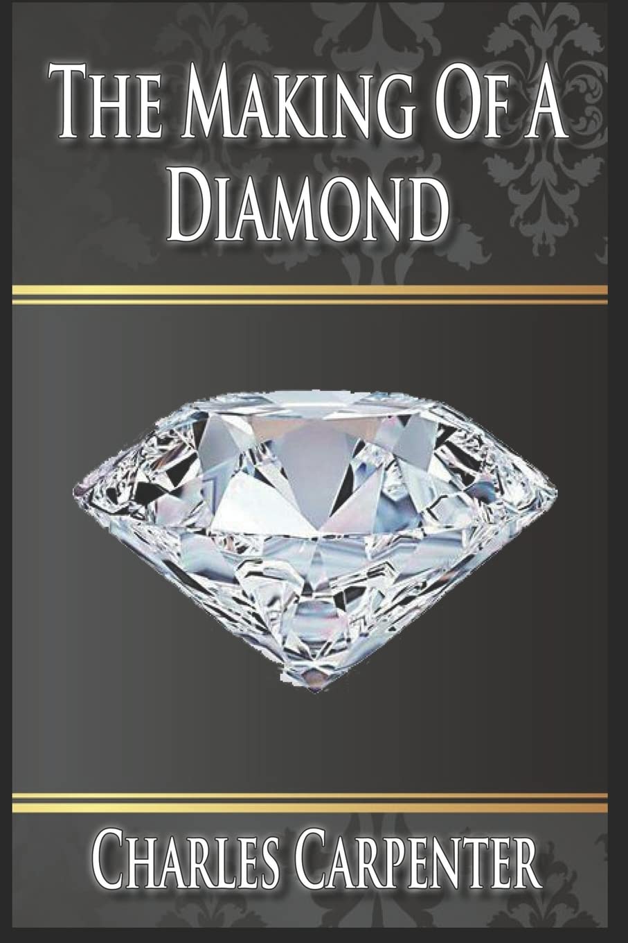 Cover of book, The Making of a Diamond