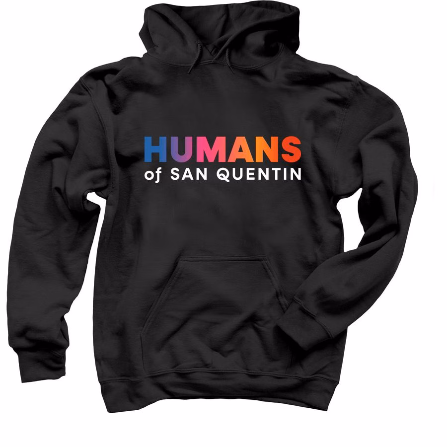Black hoodie with 'HUMANS' in a rainbow gradient and 'of SAN QUENTIN' in white text.