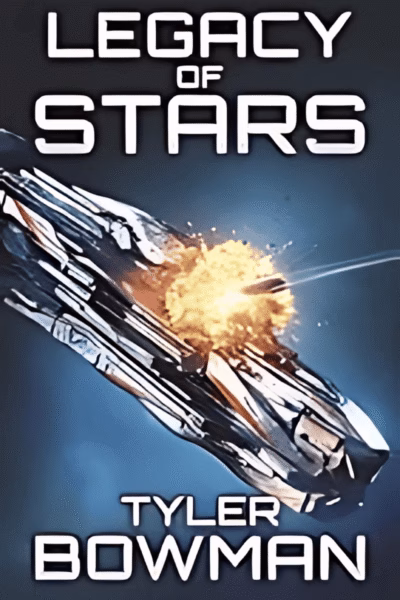 A futuristic spaceship is shown exploding in space, with bright orange and yellow fire and debris. The title 'LEGACY OF STARS' is at the top and the author's name 'TYLER BOWMAN' is at the bottom.